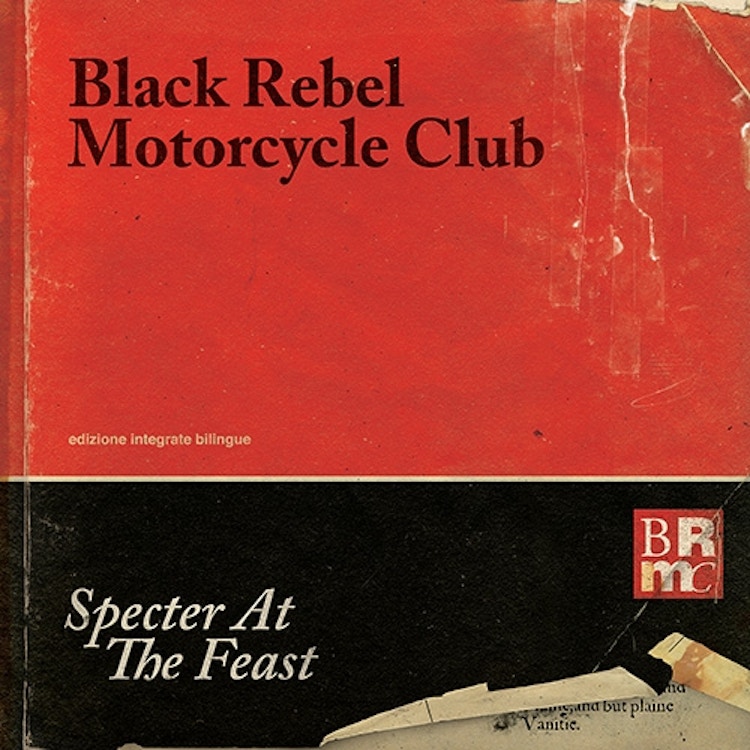 Black Rebel Motorcycle Club – Specter At The Feast