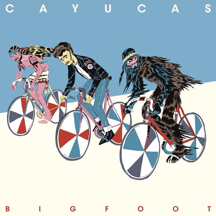 Cayucas – Bigfoot