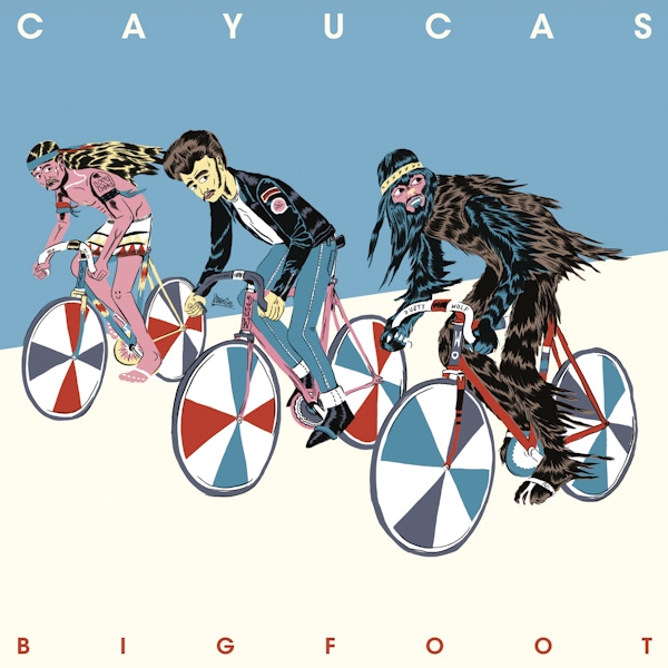 Cayucas – Bigfoot