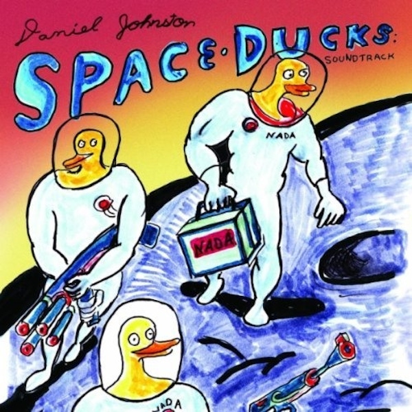 Daniel Johnston – Space Ducks