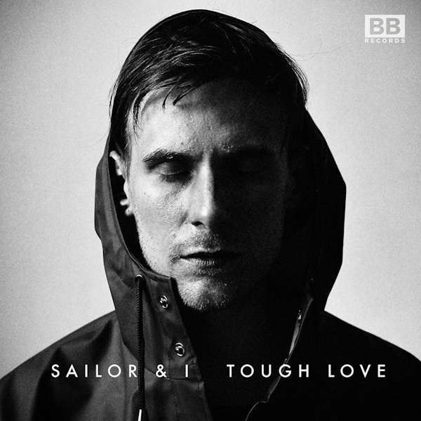 Watch: Sailor & I – Tough Love