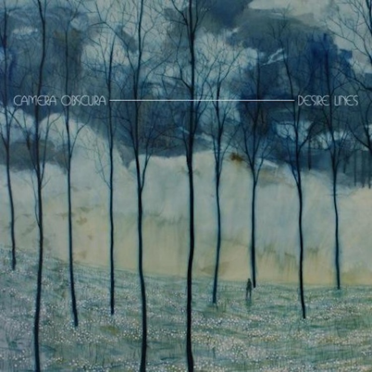 Camera Obscura – Desire Lines