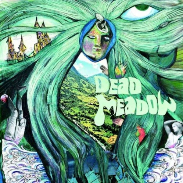 Dead Meadow – Dead Meadow
