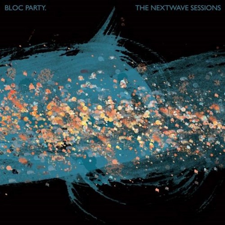 Bloc Party – The Nextwave Sessions EP