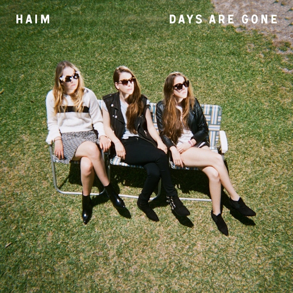 Haim – Days Are Gone