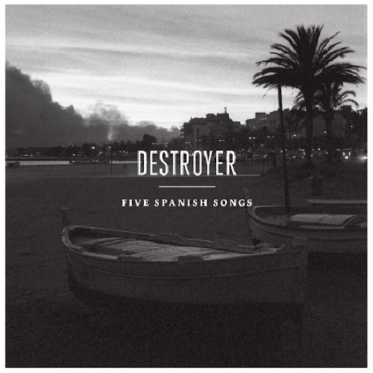 Destroyer – Five Spanish Songs EP