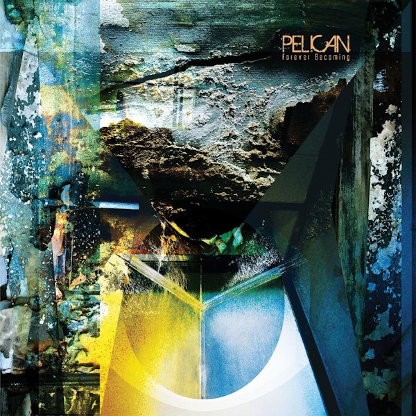 Pelican - Forever Becoming