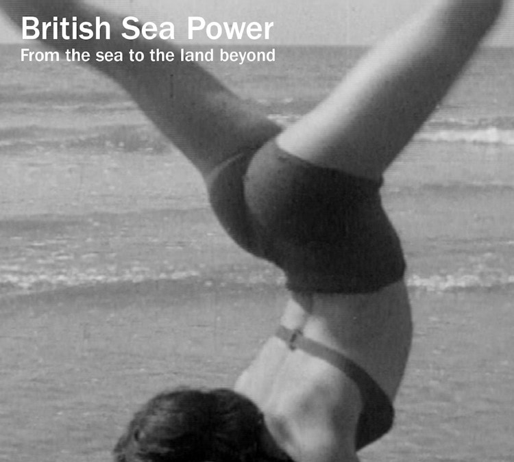 British Sea Power – From The Sea To The Land Beyond