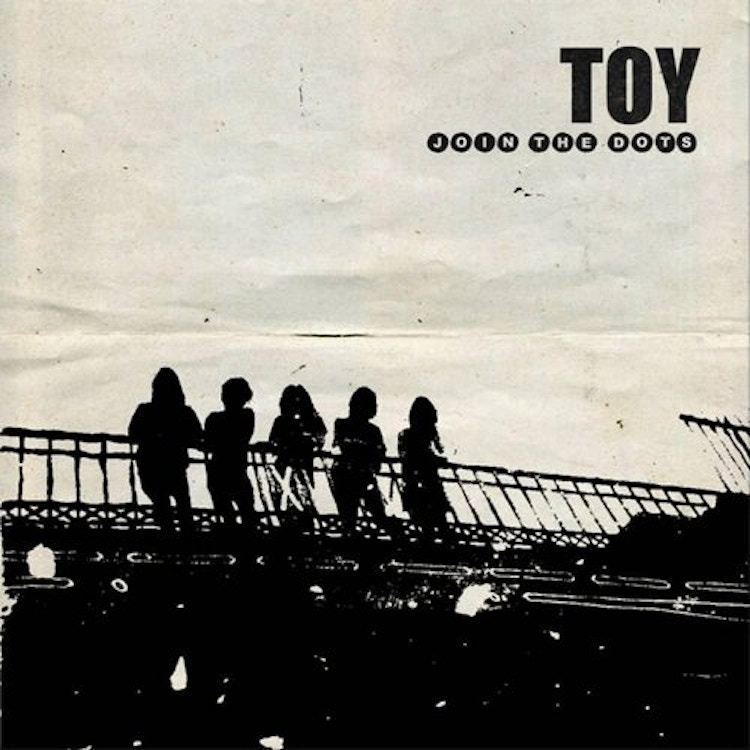 TOY – Join the Dots