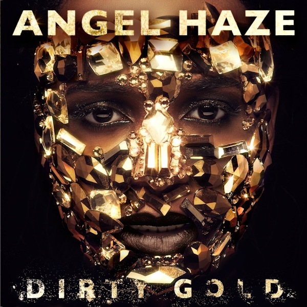 Angel Haze – Dirty Gold