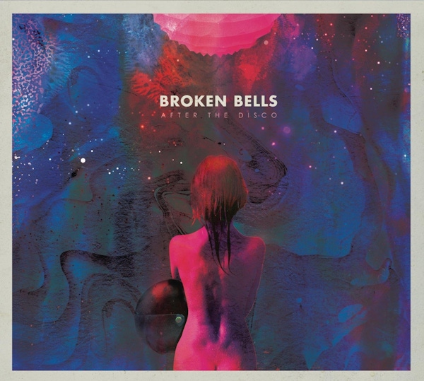 Broken Bells – After The Disco
