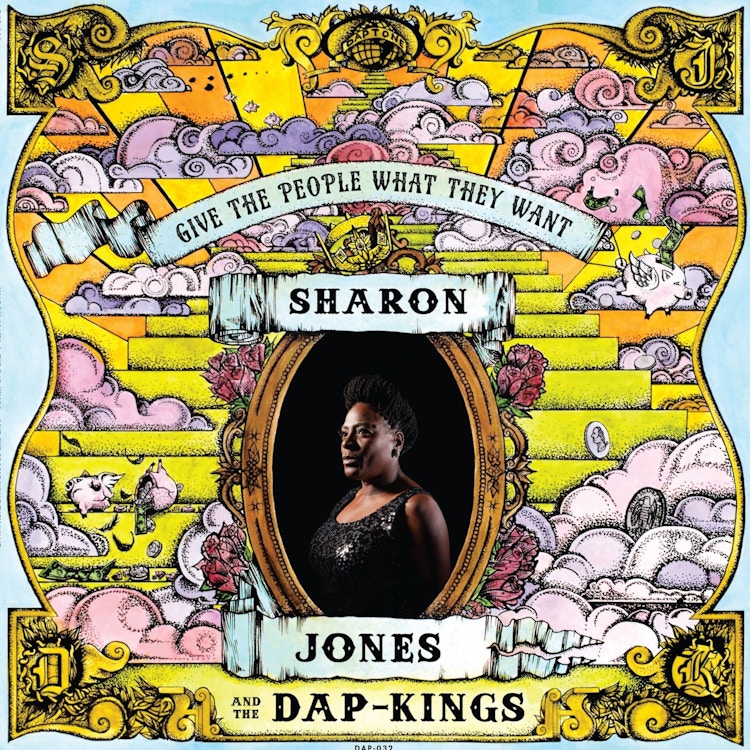 Sharon Jones & The Dap Kings – Give The People What They Want