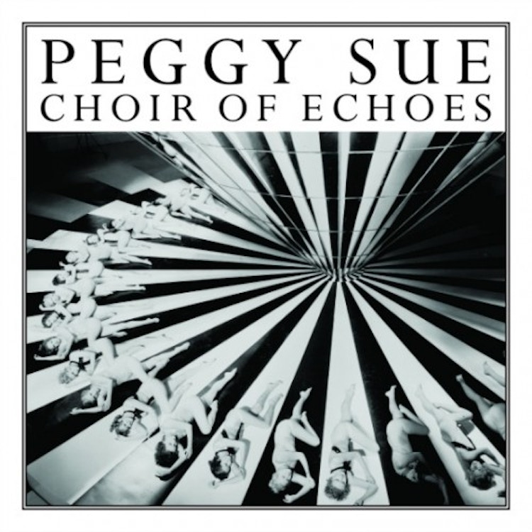 Peggy Sue – Choir of Echoes