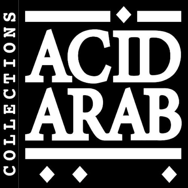 Acid Arab – Collections