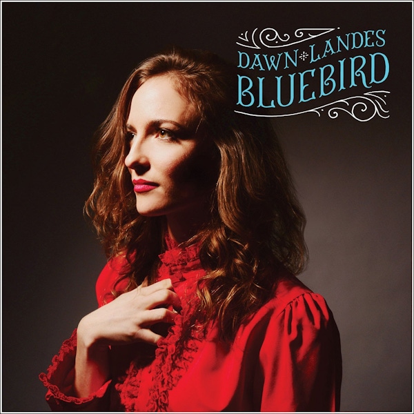 Dawn Landes – Bluebird