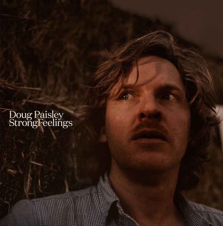 Doug Paisley – Strong Feelings