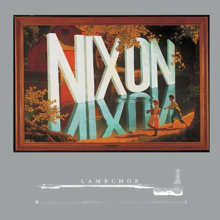 Lambchop – Nixon – Merge 25th Anniversary Re-issue