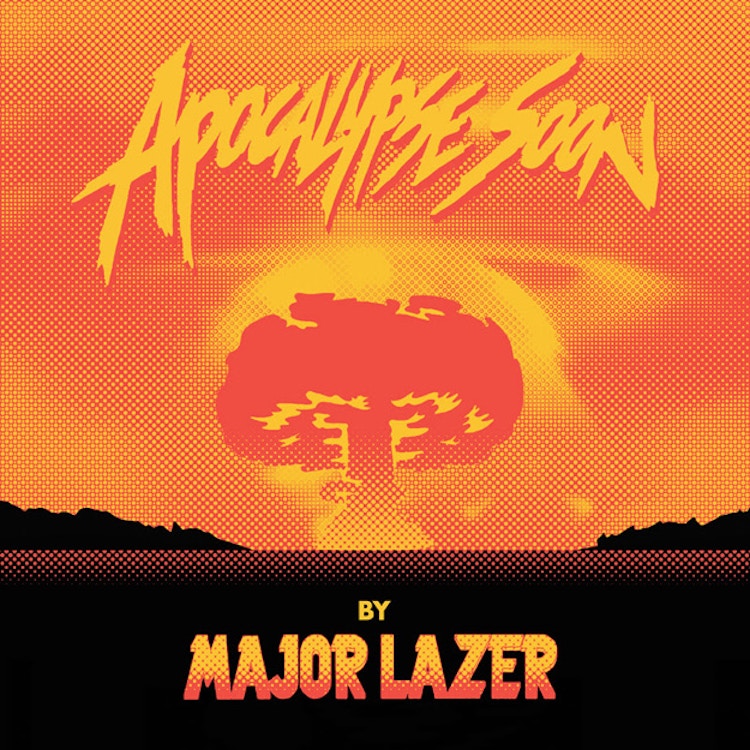 Major Lazer – Apocalypse Soon EP