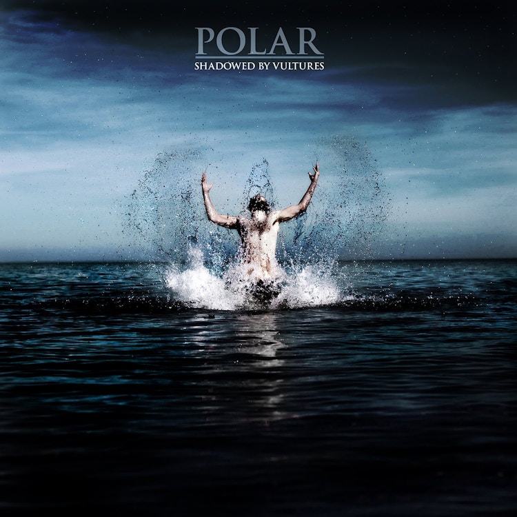Polar – Shadowed By Vultures