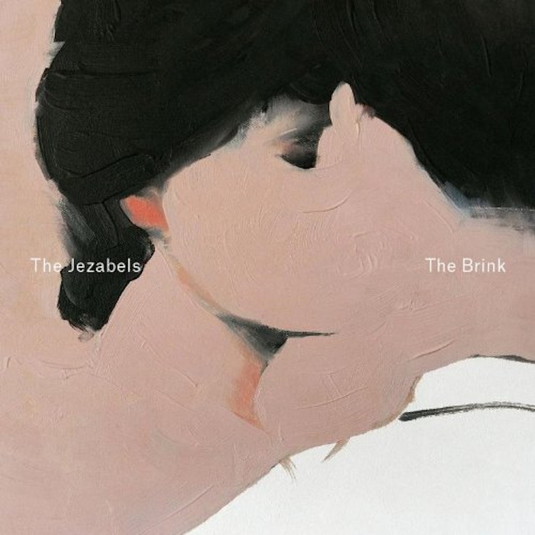 The Jezabels – The Brink