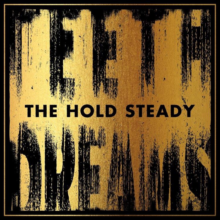 The Hold Steady – Teeth Dreams