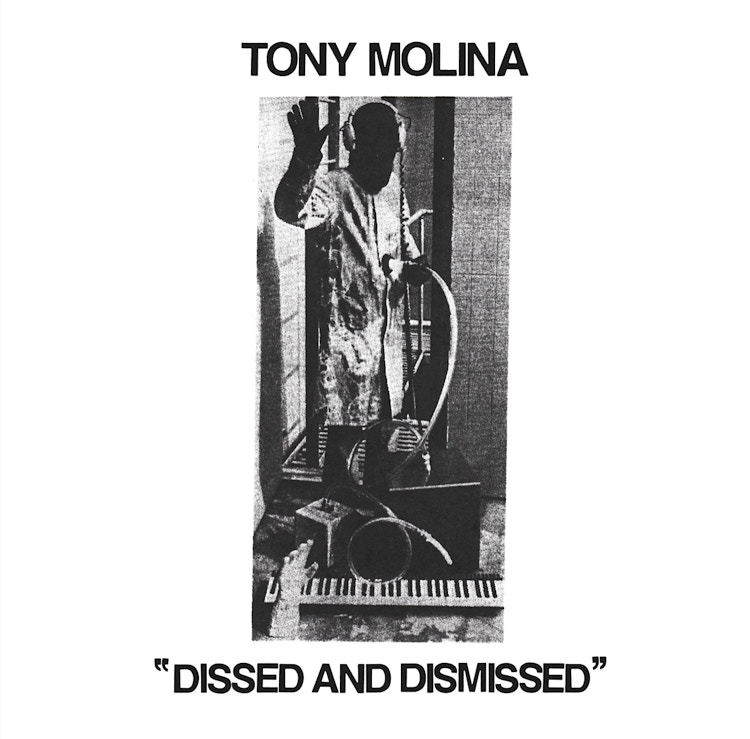 Tony Molina – Dissed and Dismissed