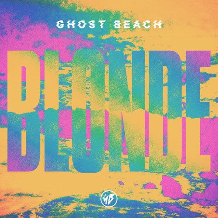 Ghost Beach – Blonde