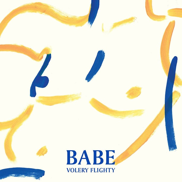 Babe – Volery Flighty