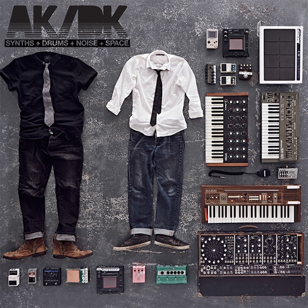 AK/DK – Synths + Drums + Noise + Space