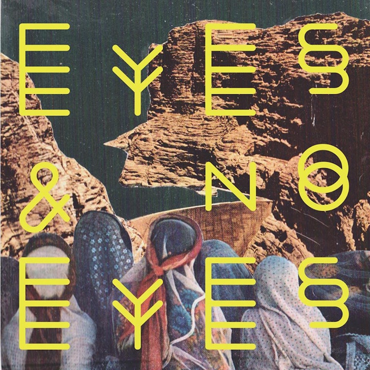 Eyes & No Eyes – Eyes & No Eyes