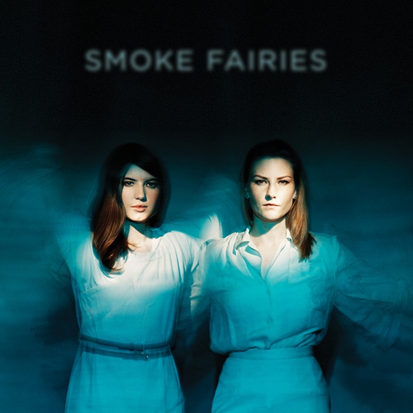 Smoke Fairies – Smoke Fairies