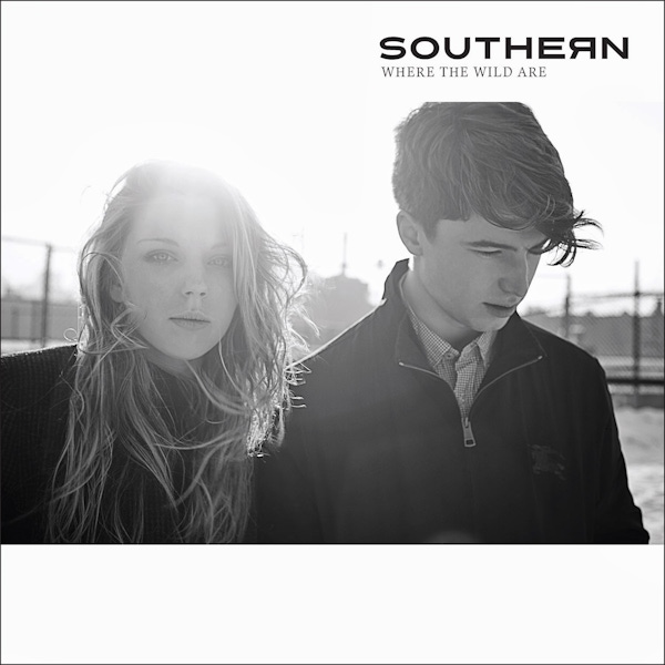 Southern – Where The Wild Are EP