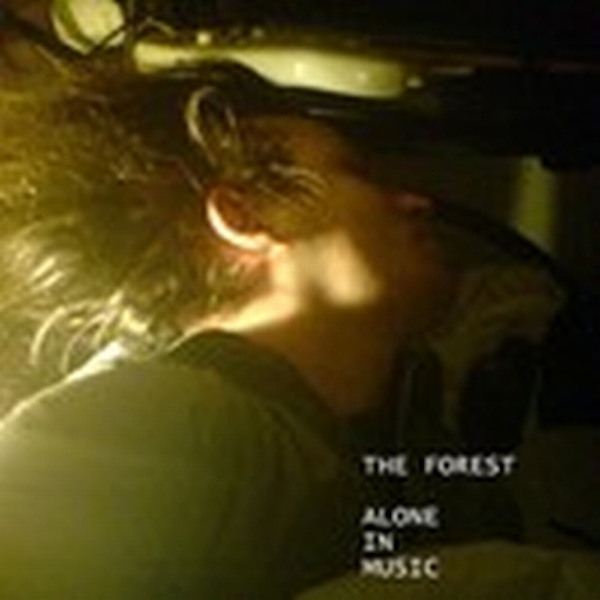 The Forest – Alone In Music