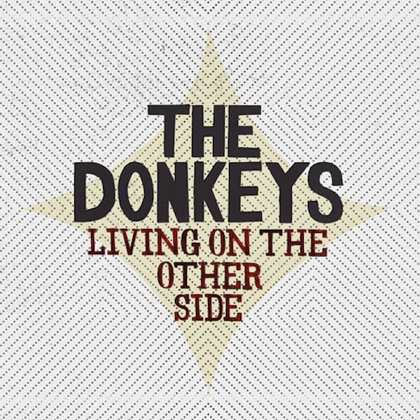 The Donkeys – Living On The Other Side